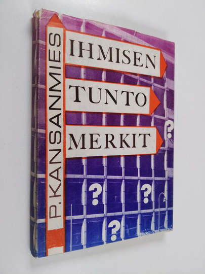 Pentti Pyyvaara : Ihmisen tuntomerkit : Tutkielma ihmisjärjen meganismista