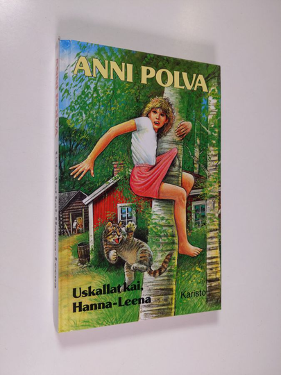 Anni Polva : Uskallat kai, Hanna-Leena