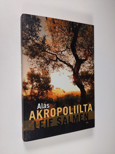 Leif Salmen : Alas Akropoliilta