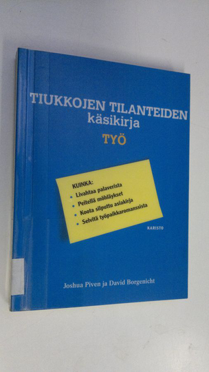 Joshua Piven : Tiukkojen tilanteiden käsikirja : työ