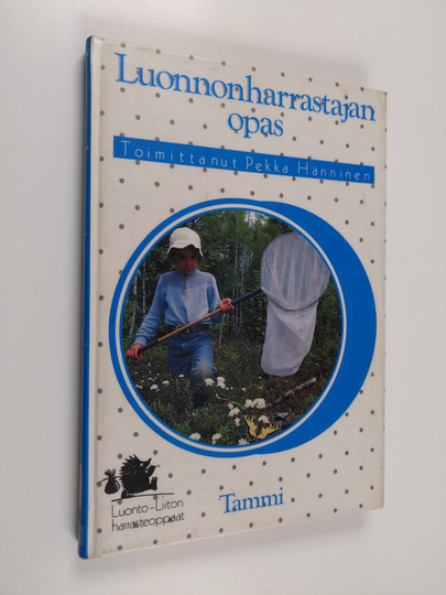 Pekka Hänninen (toim.) : Luonnonharrastajan opas