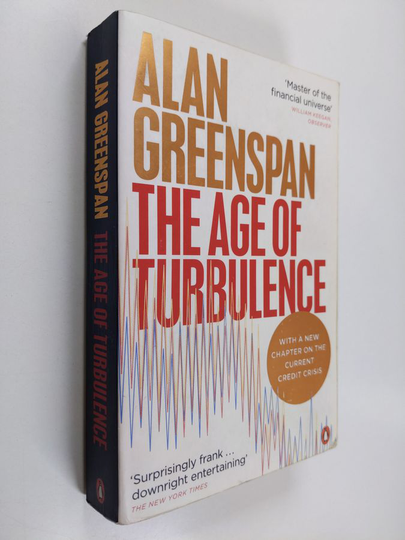 Alan Greenspan : The age of turbulence : adventures in a new world