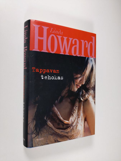 Linda Howard : Tappavan tehokas