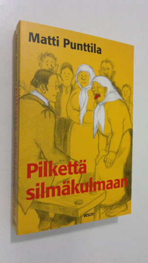 Matti Punttila : Pilkettä silmäkulmaan : kielikaskuista sanaleikkeihin