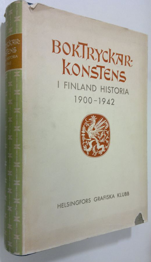 Einari ym. Teräskivi : Boktryckarkonstens i Finland historia : 1900-1942