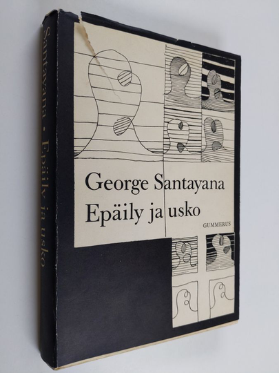 George Santayana : Epäily ja usko