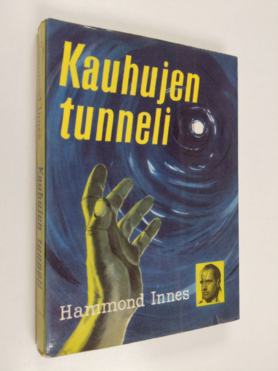 Hammond Innes : Kauhujen tunneli : seikkailuromaani