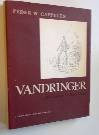 Peder W. Cappelen : Vandringer - Med tegninger av Hammarlund