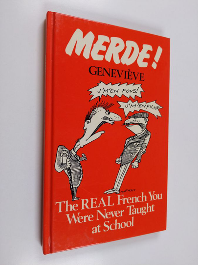 Genevieve : Merde! - The Real French You Were Never Taught at School