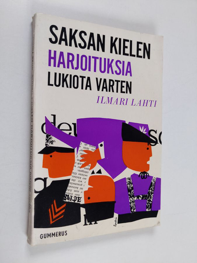 Ilmari Lahti : Saksan kielen harjoituksia lukiota varten