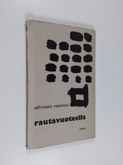 Olli-Matti Ronimus : Rautavuoteella : romansseja ja runoja