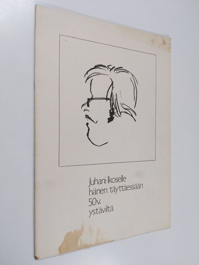 Juhani Ikoselle hänen täyttäessään 50v. ystäviltä