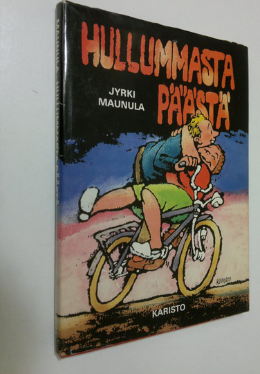 Jyrki Maunula : Hullummasta päästä