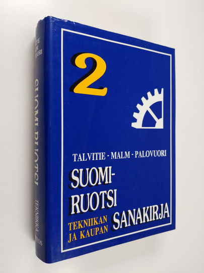 Jyrki K. Talvitie : Suomi-ruotsi tekniikan ja kaupan sanakirja 2