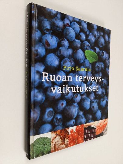 Pirjo Saarnia : Ruoan terveysvaikutukset