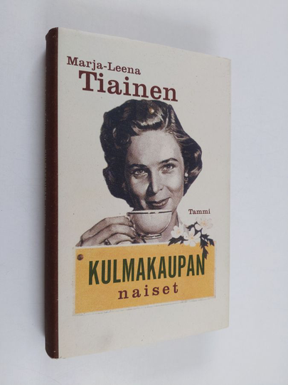 Marja-Leena Tiainen : Kulmakaupan naiset
