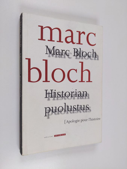 Marc Bloch : Historian puolustus