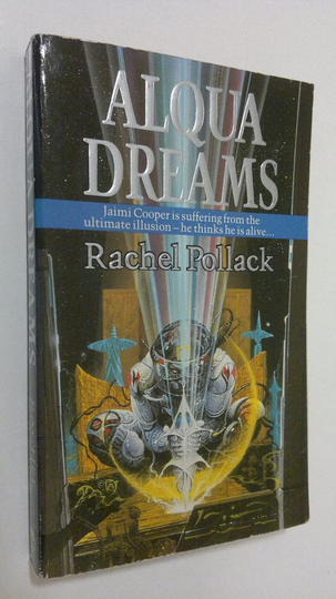 Rachel Pollack : Alqua dreams