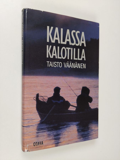 Taisto Väänänen : Kalassa Kalotilla : tarinoita pohjoisen kalavesiltä