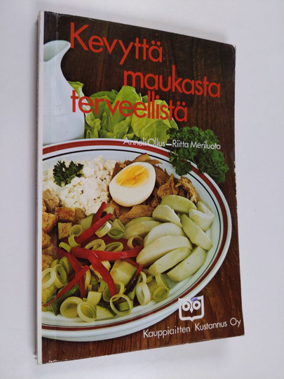 Anneli Ollus : Kevyttä, maukasta, terveellistä