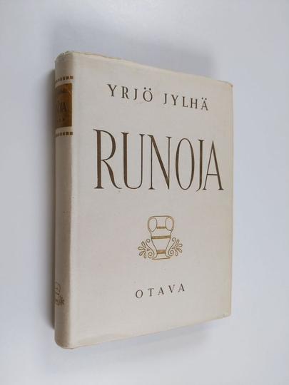 Yrjö Jylhä : Runoja : valikoima eri kokoelmista