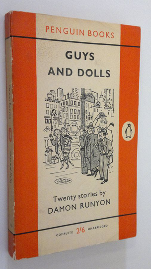 Damon Runyon : Guys and dolls