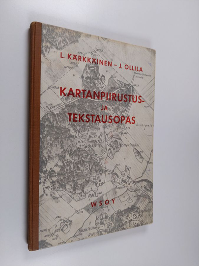 Lauri Kärkkäinen ym. : Kartanpiirustus- ja tekstausopas