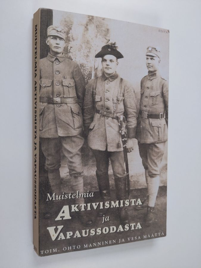 Ohto ym. Manninen (toim.) : Muistelmia aktivismista ja vapaussodasta