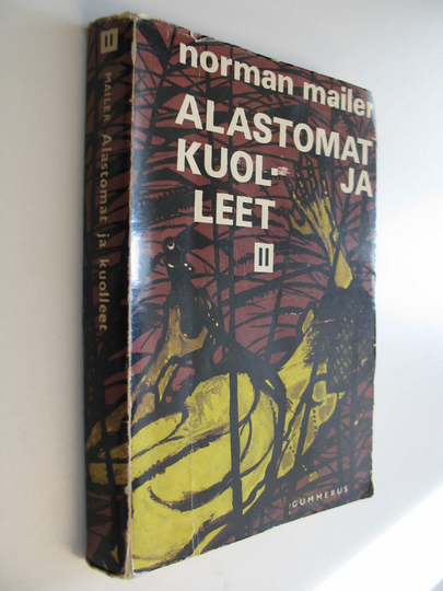Norman Mailer : Alastomat ja kuolleet 2