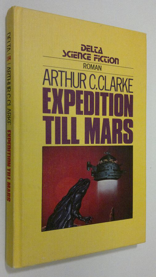 Arthur C. Clarke : Expedition till Mars