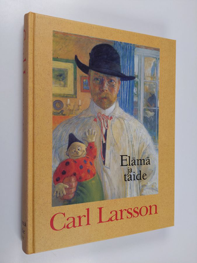 Raija Mattila (suom.) : Carl Larsson : elämä ja taide