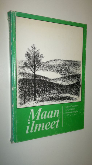 Toivo Laakso (toim.) : Maan ilmeet : Keski-Suomen kirjailijain runoantologia