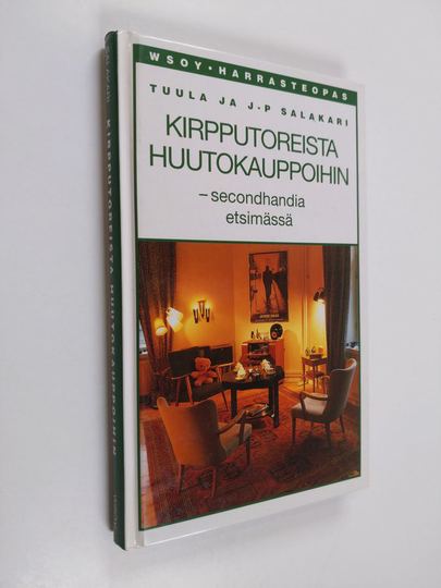 Tuula Salakari : Kirpputoreista huutokauppoihin : secondhandia etsimässä