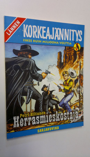 Petri Hiltunen : Herrasmieskostaja - Lännen korkeajännitys