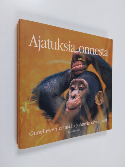 suomentanut Ritva Lassila : Ajatuksia onnesta : onnelliseen elämään johtavia oivalluksia