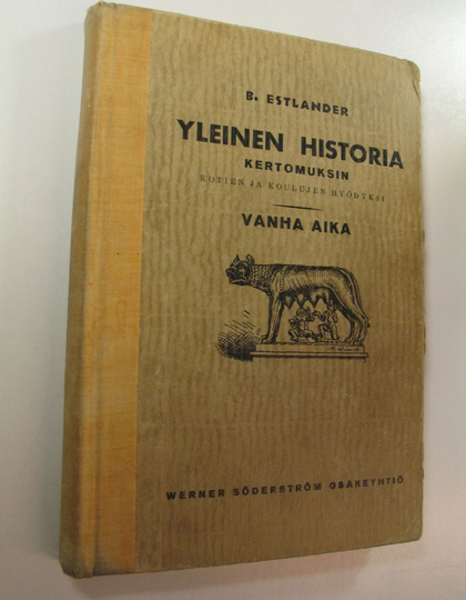 Bernhard Estlander : Yleinen historia kertomuksin : kotien ja koulujen hyödyksi Vanha aika