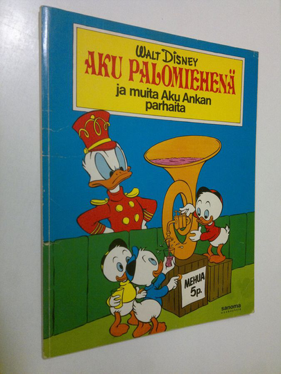 Walt Disney : Aku palomiehenä ja muita Aku Ankan parhaita