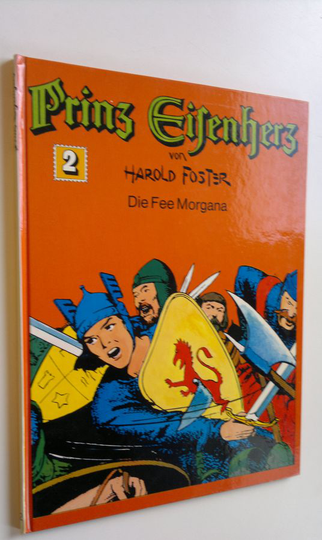 Harold Foster : Prinz Eisenherz 2 : Die Fee Morgana : In den tagen könig Arthurs