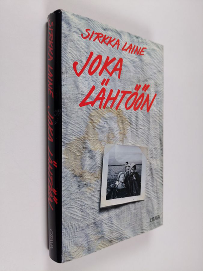 Sirkka Laine : Joka lähtöön