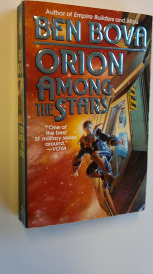Ben Bova : Orion among the stars