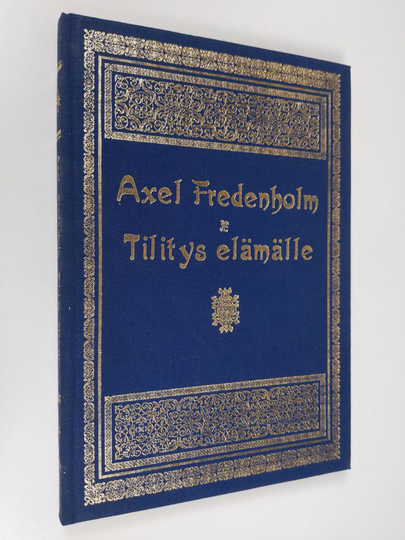 Axel Fredenholm : Tilitys elämälle