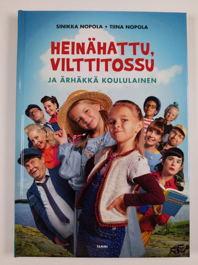 Sinikka Nopola : Heinähattu, Vilttitossu ja ärhäkkä koululainen