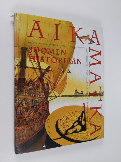 Helena ym. Edgren : Aikamatka Suomen historiaan