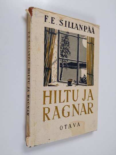 Frans Emil Sillanpää : Hiltu ja Ragnar