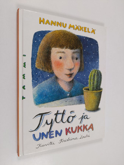 Hannu Mäkelä : Tyttö ja unen kukka : satu lapsille ja aikuisille
