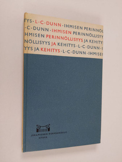 L. C. Dunn : Ihmisen perinnöllisyys ja kehitys