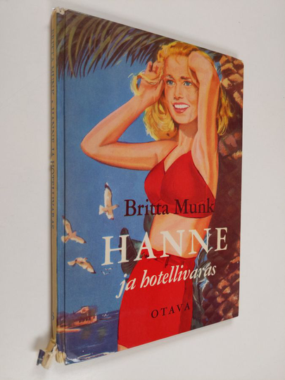 Britta Munk : Hanne ja hotellivaras : tyttöromaani