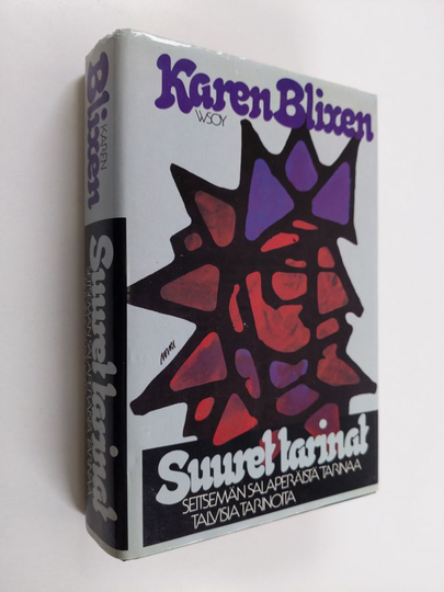 Karen Blixen : Suuret tarinat : Seitsemän salaperäistä tarinaa ; Talvisia tarinoita