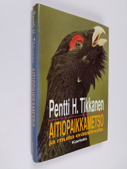 Pentti H. Tikkanen : Aitiopaikkametso ja muita erätarinoita