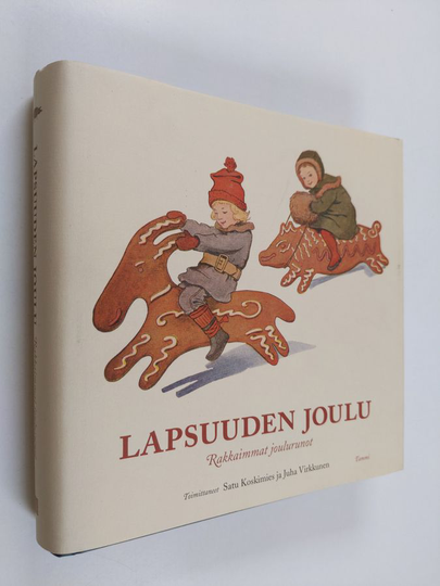 Lapsuuden joulu : rakkaimmat joulurunot